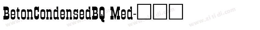 BetonCondensedBQ Med字体转换